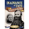 In Advance of Fate