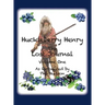 Huckleberry Henry - The Lost Journal: Volume 1 - As Recounted by Phil Hudson