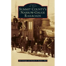 Summit County's Narrow-Gauge Railroads
