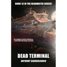 Dead Terminal (Deadwater Series Book 13)