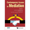 Contemporary Issues in Mediation - Volume 7