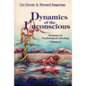 Dynamics of the Unconscious: Seminars in Psychological Astrology, Vol. 2