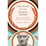 The Shape of the Roman Order: The Republic and Its Spaces