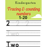 kindergarten tracing & counting numbers: 1-20