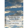 Tales of the Long Bow: Large Print Edition
