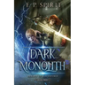 The Dark Monolith: Heroes of Ravenford Book 3