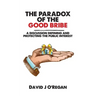 The Paradox of the Good Bribe: A Discussion Defining and Protecting the Public Interest