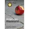 American Wasteland: How America Throws Away Nearly Half of Its Food (and What We Can Do about It)