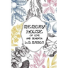 Memory House: Of Love and Dementia