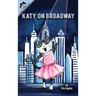 Katy on Broadway