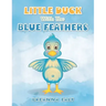 Little Duck with the Blue Feathers