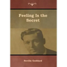 Feeling Is the Secret