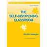 THE SELF-DISCIPLINING CLASSROOM - Win-Win Strategies