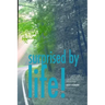 Surprised By Life