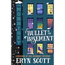 A Bullet in the Basement