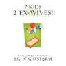 7 Kids & 2 Ex-Wives!: How fixing "ME" fixed my Broken Family