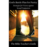 God's Battle Plan for Purity: Strategies for Victory against Sexual Temptation