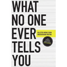 What No One Ever Tells You