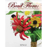 Bead Flora: The Revival of French Beaded Flowers