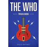 The Who Trivia Book
