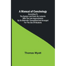 A Manual of Conchology; According to the System Laid Down by Lamarck, with the Late Improvements by De Blainville. Exemplified and Arranged for the Us