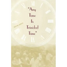 Any Time is Trinidad Time: Social Meanings and Temporal Consciousness