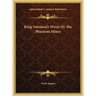 King Solomon's Wives Or The Phantom Mines