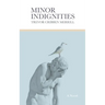 Minor Indignities