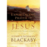 Experiencing Prayer with Jesus: The Power of His Presence and Example