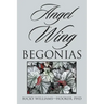 Angel Wing Begonias