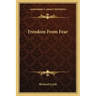 Freedom from Fear