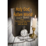 Holy God, Fallen World: Book 2 - Jesus Christ, Conqueror of Sin, Satan, and Death