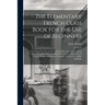 The Elementary French Class Book for the Use of Beginners [microform]: Containing Exercises in the Verbs and Recapitulatory Lessons Especially Adapted