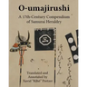 O-umajirushi: A 17th-Century Compendium of Samurai Heraldry
