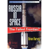 Russia in Space: The Failed Frontier?
