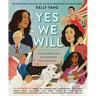 Yes We Will: Asian Americans Who Shaped This Country
