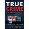 True Crime Stories: True Crime Books Collection (Book 4, 5 & 6)