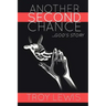 Another Second Chance: God's Story