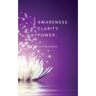 Awareness. Clarity. Power.
