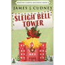 Sleigh Bell Tower