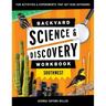 Backyard Science & Discovery Workbook: Southwest: Fun Activities & Experiments That Get Kids Outdoors