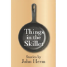 Things in the Skillet