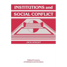 Institutions and Social Conflict