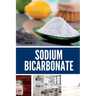 Sodium Bicarbonate: A Beginner's 5-Step Guide on How to Incorporate Baking Soda for Health, with an Additional Overview of its Use Cases for Home