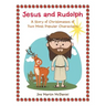Jesus and Rudolph: A Story of Christmases of Two Most Popular Characters