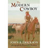 The Modern Cowboy: Second Edition Volume 7