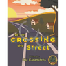 When Crossing the Street