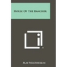 House Of The Rancher