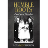 Humble Roots: Earl and Caroline