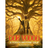 Our Vodou: A Vodou Bedtime Tale
